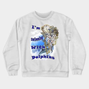 Swimming with Dolphins Crewneck Sweatshirt